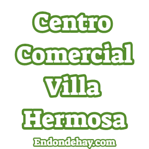 Centro Comercial Villa Hermosa