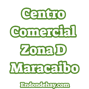 Centro Comercial Zona D Maracaibo