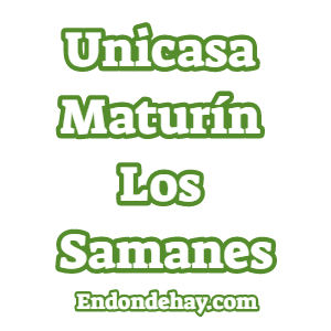Unicasa Maturín Los Samanes