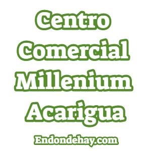 Centro Comercial Millenium Acarigua