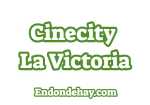Cinecity La Victoria 2022