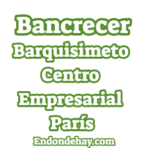 Bancrecer Barquisimeto Centro Empresarial París