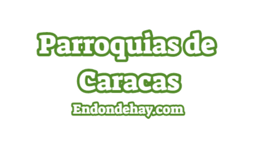 Lista de Parroquias de Caracas