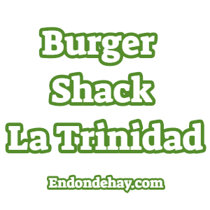 Burger Shack La Trinidad