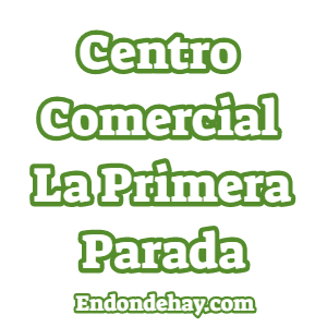 Centro Comercial La Primera Parada