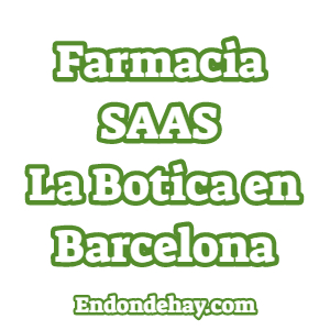 Farmacia SAAS La Botica en Barcelona