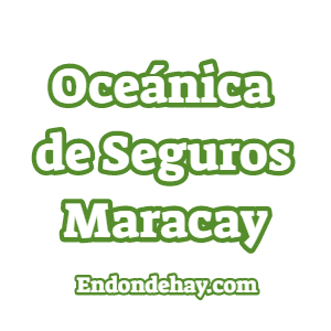 Oceánica de Seguros Maracay