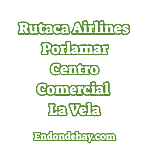 Rutaca Airlines Porlamar Centro Comercial La Vela