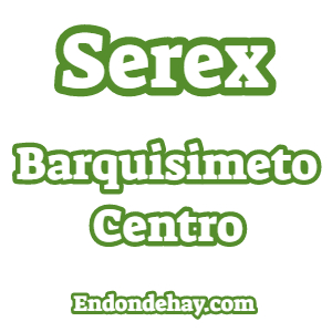 Serex Barquisimeto Centro