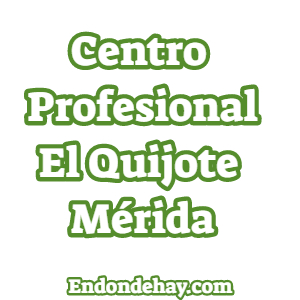 Centro Profesional El Quijote Mérida