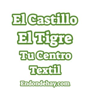 El Castillo El Tigre Tu Centro Textil