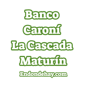 Banco Caroní La Cascada Maturín