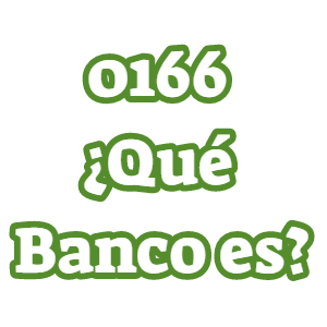 0166 ¿Qué Banco es?