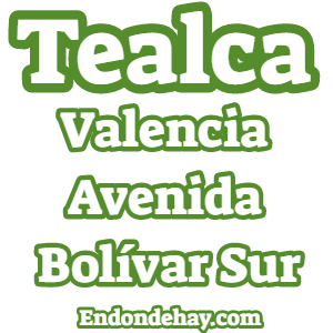 Tealca Valencia Avenida Bolivar Sur