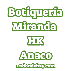 Botiquería Miranda HK Anaco