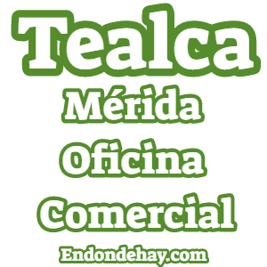 Tealca Mérida Oficina Comercial