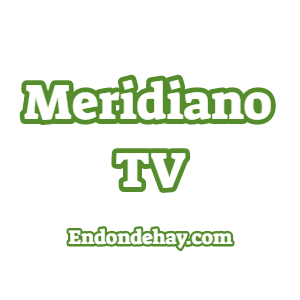 Meridiano TV Señal en Vivo