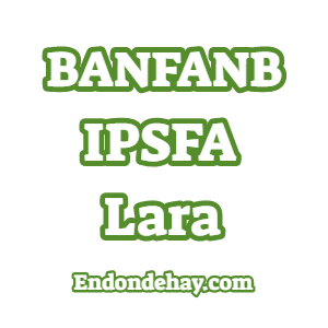 BANFANB IPSFA Lara