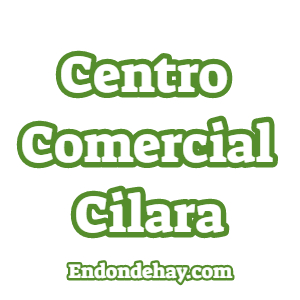 Centro Comercial Cilara