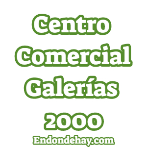 Centro Comercial Galerías 2000
