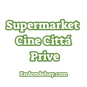 Supermarket Cine Citta Prive