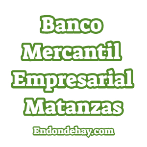 Banco Mercantil Empresarial Matanzas