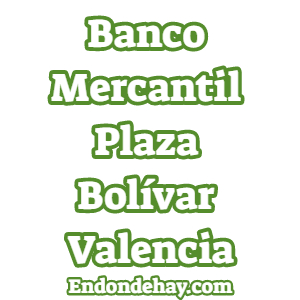 Banco Mercantil Plaza Bolívar Valencia