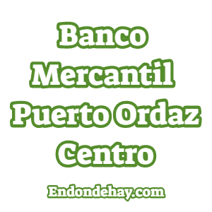 Banco Mercantil Puerto Ordaz Centro