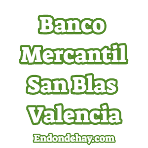 Banco Mercantil San Blas Valencia