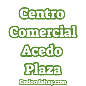 Centro Comercial Acedo Plaza