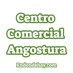 Centro Comercial Angostura
