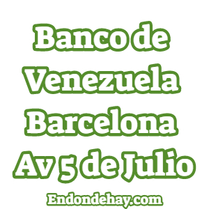 Banco de Venezuela Barcelona Avenida 5 de Julio