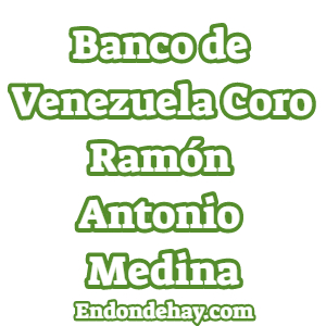 Banco de Venezuela Coro Ramón Antonio Medina