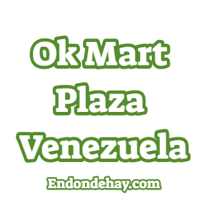 Ok Mart Plaza Venezuela