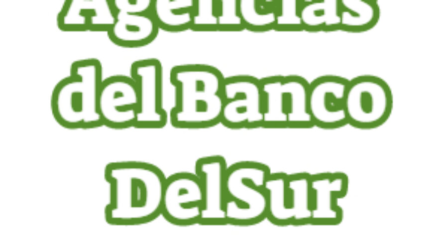 Agencias del Banco DelSur por Estado