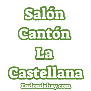 Salón Cantón La Castellana