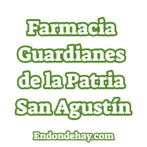 Farmacia Guardianes de la Patria San Agustín