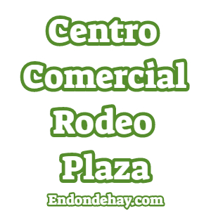 Centro Comercial Rodeo Plaza