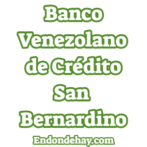 Banco Venezolano de Crédito San Bernardino