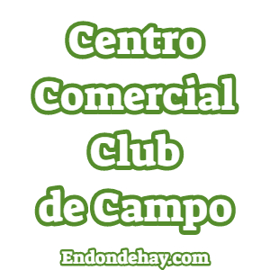 Centro Comercial Club de Campo