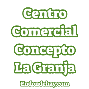 Centro Comercial Concepto La Granja