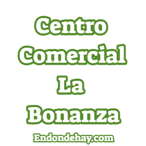 Centro Comercial Bonanza|Centro Comercial La Bonanza