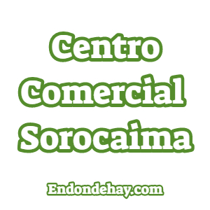 Centro Comercial Sorocaima