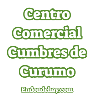 Centro Comercial Cumbres de Curumo