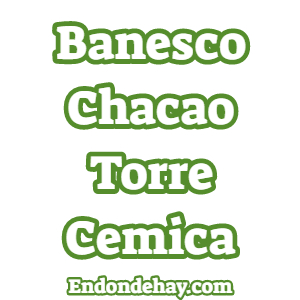 Banesco Chacao Torre Cemica
