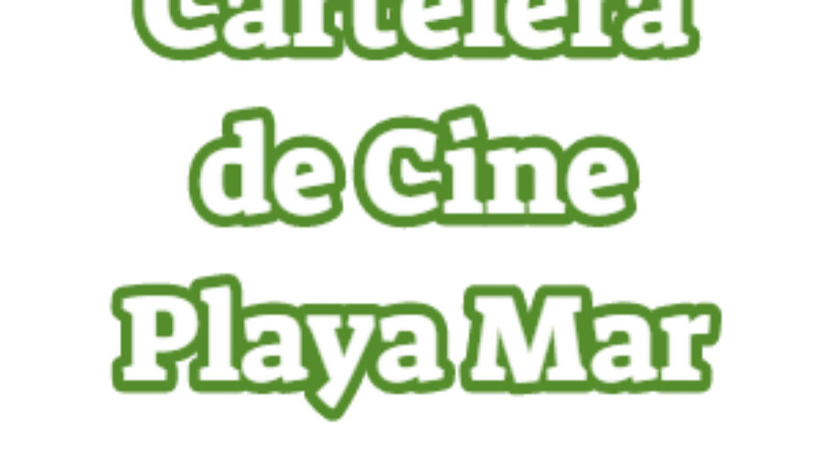 Cartelera de Cine Playa Mar Puerto Cabello 2023