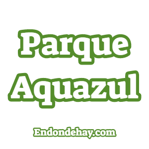 Parque Aquazul